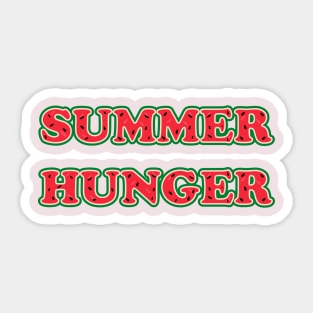 Summer Hunger with Watermelon Sticker